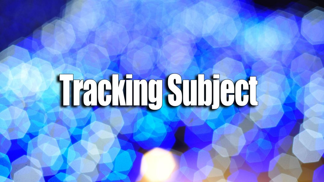 Tracking Subject
