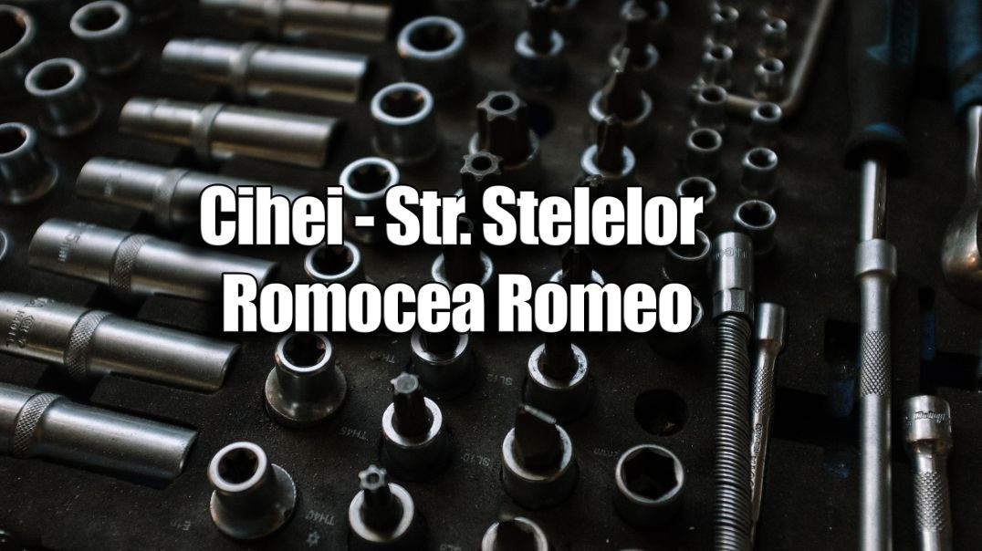 ⁣Cihei - Str. Stelelor - Romocea Romeo
