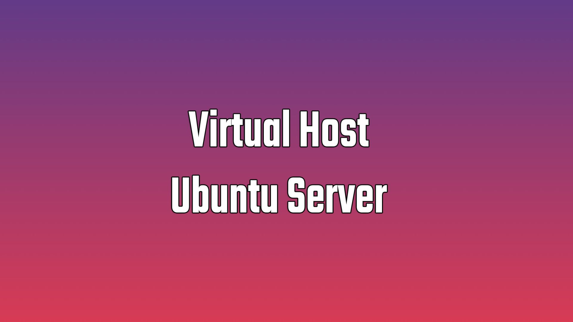 video_tutorial vhost on different ports with multiple domains
